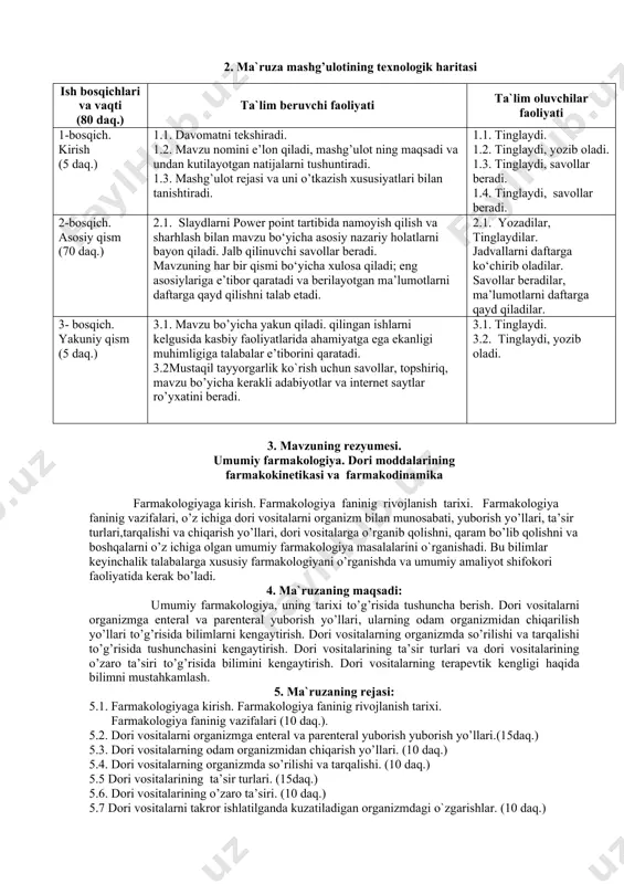 n sabablar; ta’lim usullari ma`ruza o`qish, namoyish qilish ta’lim shakli frontal o`qitish ta’lim vositalari ma`ruza matni, slaydlar, internet saytlari, yozuv taxtasi va bo’r. ta`lim sharoiti jihozlangan, (internetga ulangan) ma`ruza zali 2. ma`ruza mashg’ulotining texnologik haritasi ish bosqichlari va vaqti (80 daq.) ta`lim beruvchi faoliyati ta`lim oluvchilar faoliyati 1-bosqich. kirish (5 daq.) 1.1. davomatni tekshiradi. 1.2. mavzu nomini e’lon qiladi, mashg’ulot ning maqsadi va undan kutilayotgan natijalarni tushuntiradi. 1.3. mashg’ulot rejasi va uni o’tkazish xususiyatlari bilan tanishtiradi. 1.1. tinglaydi. 1.2. tinglaydi, yozib oladi. 1.3. tinglaydi, savollar beradi. 1.4. tinglaydi, savollar beradi. 2-bosqich. asosiy qism (70 daq.) 2.1. slaydlarni power point tartibida namoyish qilish va sharhlash bilan mavzu bo‘yicha asosiy nazariy holatlarni bayon qiladi. jalb qilinuvchi savollar beradi. mavzuning har bir qismi bo‘yicha xulosa qiladi; eng asosiylariga e’tibor qaratadi va berilayotgan ma’lumotlarni daftarga qayd qilishni talab etadi. 2.1. yozadilar, tinglaydilar. jadvallarni daftarga ko‘chirib oladilar. savollar beradilar, ma’lumotlarni daftarga qayd qiladilar. 3- bosqich. …
