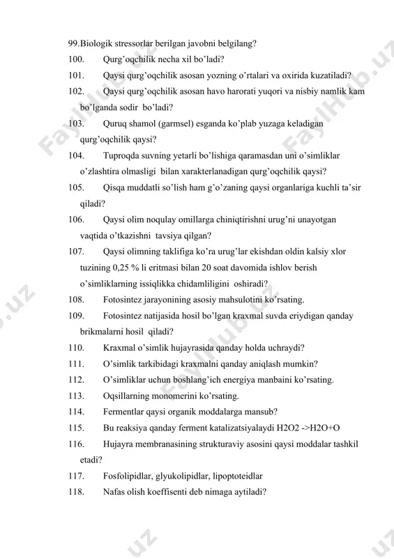 ukolipidlar, lipoptoteidlar 118. nafas olish koeffisenti deb nimaga aytiladi? 119. kambiy hujayralarining bo’linishi hisobiga o’simlikda qanday o’zgarish yuz beradi? 120. o’simlikning qaysi a’zolarida auksinlar hosil bo’ladi? 121. qaysi fitogormonlar ta’sir etganda qalamchalarning ildizlanish 122. jarayoni tezlashadi? 123. gibberellinlar o’simlikning qaysi organida sintezlanadi? 124. qaysi fitogormonlar ildiz, poyalarning o’sishini faollashtiradi? 125. qaysi fitogormonlar poyaning bo’yiga tez o’sishini ta’minlaydi? 126. qaysi fitogormonlar asosan hujayralarning bo’linishini faollashtiradi? 127. tabiiy sitokininlar o’simlikning qaysi organida hosil bo’ladi? 128. uzun kunlik o’simliklar yorug’likda qaysi gormonni ko’proq sintezlaydi? 129. o’sish ingibitorini aniqlang? 130. mevalarning pishishida ishtirok etadigan gormon? 131. fotoperiodizm tushunchasini dastlab o’rgangan olim? 132. sutkaning yorug’lik davri qorong’ilikka nisbatan uzun bo’lganda tez gullash 133. bosqichiga o’tadigan o’simliklar qanday ataladi? 134. hujayra membranasining strukturaviy asosini qaysi moddalar tashkil etadi? 135. o’simlik hujayralari qachon turgor holatini yo’qotadi? 136. qaysi organoid hujayra uchun keraksiz moddalarning chiqarib tashlanishida ishtirok etadi? 137. nordon fermentlar manbai bo’lgan organoidni ko’rsating? 138. hujayradagi ozuqa …