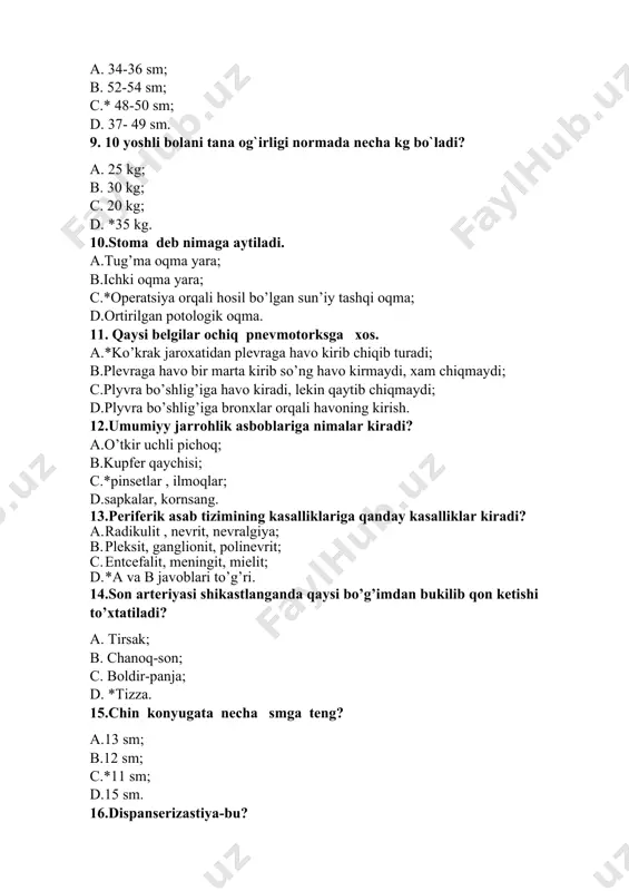 sak; b. chanoq-son; c. boldir-panja; d. *tizza. 15.chin konyugata necha smga teng? a.13 sm; b.12 sm; c.*11 sm; d.15 sm. 16.dispanserizastiya-bu? a.*muttasil ravishda ambulator ko’rikdan o’tib turish; b.uyda parvarishlash; c.kasalxona sharoitida davolanish; d.bemorlarda antropometrik o’lchovlarni o’kazish. 17.yuqumli kasalliklarda qaysi tugunlar ko’proq kattalashadi ? a. *limfa tugunlari; b. endokrin bezlar; c. nerv tugunchalari; d. qon tomir to`rlari. 18.salomatlikni o’rganuvchi fan? a.*sanalogiya; b. onkologiya; c. farmakologiya; d. venerologiya 19.bitta ko’zga qo’yiladigan bog’lam nima deyiladi? a.*monokular; b.binokular; c.bog’lam qo’yilmaydi; d.aralash. 20.allergik holat nima? a.* organizmning biron-bir moddaga nisbatan sezuvchanligini oshishi; b.organizmning yuqumli kasalligi; c.immunitet pasayishi; d.organizmning fizioligik holati. kasbiy-nazariy imtihon savollari. 1. bemor 23 yosh. shikoyati bel va oyoqlar og‘rishi xarakat cheklanishi, o‘tirish va turishning qiyinlashuvi. bemorning tashxisi tug‘ri ko‘rsatilgan qatorni tanlang: a. bosh miya insulti b. bel dumg‘aza osteoxondrozi s. meningit kasalligi d. bosh miya o‘smasi 2.og`iz qurishi. hamshira tashxisi asosida parvarishlash rejasini tuzish. 3.qo`lni gigiyenik yuvish ketma- ketlik algoritmi tog`ri ko`rsatilgan …