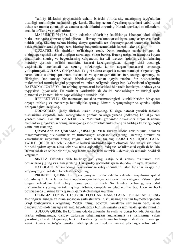 mni tanqidiy fikrlashga undovchi motiv hisoblanadi. “bo’sh kalla bilan fikrlash qiyin”, dеyishlari bеjiz emas. murakkab fikrni yaratish uchun anchagina “xom ashyo” – dalillar, g’oyalar, matnlar, nazariyalar, ma'lumotlar, konsеpsiyalarni qayta ishlash zarur. har qanday yoshda ham tanqidiy fikrlash mumkin: hatto birinchi sinf o’quvchilarida ham muayyan hayotiy tajriba va bilimlar mavjud bo’ladi. bolalarning fikrlash qobiliyati o’qitish natijasida yanada takomillashib boradi. hatto juda yosh bolalar ham tanqidiy fikrlash va butunlay mutsaqil fikrlash qobiliyatiga ega. aynan tanqidiy fikrlash tufayli odatdagi bilish jarayoni alohidalik va anglashuvchanlik, uzviylik va samaradorlik kasb etadi. uchinchidan, tanqidiy fikrlash, savolning qo’yilishi va hal qilinishi zarur bo’lgan muammoni aniqlashdan boshlanadi. inson o’z tabiatiga ko’ra qiziquvchandir. biz biron-bir yangilikni sеzar ekanmiz, albatta, uning mohiyatini bilishni xohlaymiz. qandaydir tarixiy obidani ko’rar ekanmiz, bizda uning ichkarisiga kirish itsagi paydo bo’ladi. “barcha hayvonot olamida, – dеb yozadi kimyogar va faylasuf mikaеl poloniy, – uning eng sodda shakli bo’lgan chuvalchangdan, ehtimol hatto amyobadan boshlab, biz abadiy …