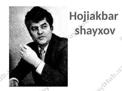 hojiakbar shayxov — PPTX