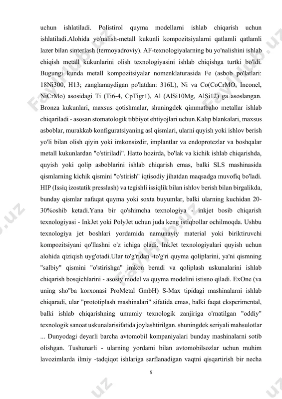 shlab chiqarish emas, balki sls mashinasida qismlarning kichik qismini "o'stirish" iqtisodiy jihatdan maqsadga muvofiq bo'ladi. hip (issiq izostatik presslash) va tegishli issiqlik bilan ishlov berish bilan birgalikda, bunday qismlar nafaqat quyma yoki soxta buyumlar, balki ularning kuchidan 20-30%oshib ketadi.yana bir qo'shimcha texnologiya - inkjet bosib chiqarish texnologiyasi - inkjet yoki polyjet uchun juda keng istiqbollar ochilmoqda. ushbu texnologiya jet boshlari yordamida namunaviy material yoki biriktiruvchi kompozitsiyani qo'llashni o'z ichiga oladi. inkjet texnologiyalari quyish uchun alohida qiziqish uyg'otadi.ular to'g'ridan -to'g'ri quyma qoliplarini, ya'ni qismning "salbiy" qismini "o'stirishga" imkon beradi va qoliplash uskunalarini ishlab chiqarish bosqichlarini - asosiy model va quyma modelini istisno qiladi. exone (va uning sho''ba korxonasi prometal gmbh) s-max tipidagi mashinalarni ishlab chiqaradi, ular "prototiplash mashinalari" sifatida emas, balki faqat eksperimental, balki ishlab chiqarishning umumiy texnologik zanjiriga o'rnatilgan "oddiy" texnologik sanoat uskunalarisifatida joylashtirilgan. shuningdek seriyali mahsulotlar ... dunyodagi deyarli barcha avtomobil kompaniyalari bunday mashinalarni sotib olishgan. tushunarli - ularning …