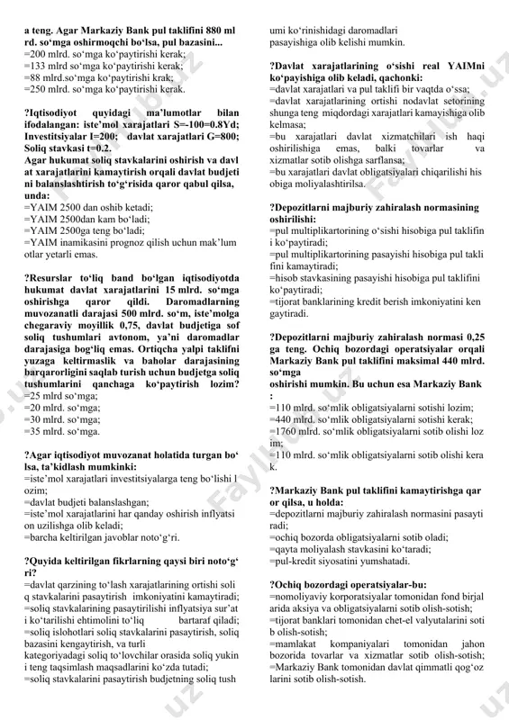 baholar darajasi: =o‘sish tendensiyasiga ega bo‘ladi; =pasayish tendensiyasiga ega bo‘ladi; =o‘zgarmaydi; =dastlab o‘sadi so‘ng pasayadi. ?agar dastlab iqtisodiyot uzoq muddatli muvozanat holatida bo‘lsa unda neft baholarining o‘sishi natijasida kelib chiqqan taklif shoki qisqa muddatli davrga olib kelishi mumkin: =iqtisodiyotda baholar darajasi va ishlab chiqarish hajmining o‘sishiga; =iqtisodiyotda baholar darajasi va ishlab chiqarish hajmlarining pasayishiga.; =baholar darajasining o‘sishi va ishlab chiqarish hajmining o‘zgarmay qolishiga; =baholar darajasining o‘sishi va ishlab chiqarish hajmining kamayishiga; ?agar iste’molchilar tasarrufdagi daromadlaridan joriy iste’molga qilinadigan xarajatlari ulushini ko‘paytirsalar, qisqa davrda: =avvalam bor ishlab chiqarish hajmi va bandlilik darajasi oshadi; =avvalam bor ishlab chiqarish hajmi va bandlilik darajasi kamayadi; =ishlab chiqarish hajmi va bandlilik darajasi o‘zgarmagani holda baholar darajasi ko‘tariladi; =ishlab chiqarish hajmi va bandlilik darajasi o‘zgarmagani holda baholar darajasi pasayadi. ?yalpi talab egri chizig‘i siljiydi: =o‘ngga, agar davlat xarajatlari qisqarsa; =chapga, agar iqtisodiyotdagi baholar darajasi o‘ssa; =o‘ngga, agar iqtisodiyotda pul taklifi ko‘paysa; =chapga, agar aholidan olinadigan daromad …