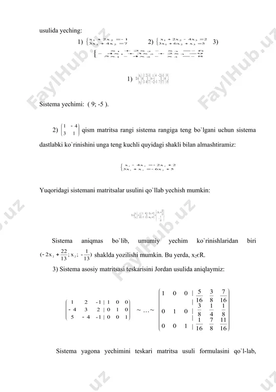 ishi mumkin. bu yerda, x2єr. 3) sistema asosiy matritsasi teskarisini jordan usulida aniqlaymiz: ( …( sistema yagona yechimini teskari matritsa usuli formulasini qo`l-lab, quramiz: sistema yechimi: ( -2; -1; 2 ). har bir usul kabi teskari matritsa usuli o`zining afzallik va noqulaylik jihatlarga ega. bir nechta asosiy matritsalari aynan teng va biri-biridan faqat ozod hadlari ustuni bilan farq qiluvchi sistemalarni teskari matritsa usulida yechgan maqsadga muvofiq. chunki, bir marta qurilgan teskari matritsa mos ozod hadlari ustuniga ko`paytiriladi va natija olinaveradi. usulning noqulay jihati teskari matritsa qurish jarayoni bilan bog`liq bo`lib, ayniqsa, deta nolga yaqin bo`lganda ko`p xonali sonlar ustida hisob-kitoblarni talab etadi. 2. sistemaning umumiy yechimi. gauss usuli. gauss usulining gauss-jordan modifikatsiyasi m ta noma`lumli n ta chiziqli tenglamalar sistemasi berilgan bo`lsin. agar sistema tenglamalarining birida xk (k = {1, 2, …, m}) noma`lum +1 koeffitsient bilan qatnashib, qolgan barcha tenglamalarida xk noma`lumli hadlar mavjud bo`lmasa yoki yo`qotilgan bo`lsa, siste-ma …