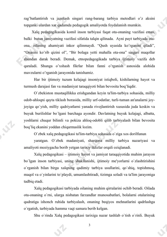 o`rganish bilan birga xalqning qadimiy tarbiya usullarini, qo`shiq, topishmoq, maqol va o`yinlarini to`playdi, umumlashtiradi, tizimga soladi va ta'lim jarayoniga tadbiq etadi. xalq pedagogikasi tarbiyada oilaning muhim qirralarini ochib beradi. oilada ota-onaning o`rni, ularga nisbatan farzandlar munosabatlari, bolalarni otalarining qudratiga ishonch ruhida tarbiyalash, onaning beqiyos mehnatlarini qadrlashga o`rgatish, tarbiyada hamma vaqt samara berib kelgan. shu o`rinda xalq pedagogikasi tarixiga nazar tashlab o`tish o`rinli. buyuk pedagoglar ko`proq xalqning pedagogik tajribalariga e'tibor qaratgan. chunki xalq pedagogikasi tarbiya haqidagi fanni boyitadi va unga tayanch bo`lib xizmat qiladi. xalq pedagogikasi orqali, mutafakkir olimlar o`gitlaridan baxra olish va tarbiya jarayoniga tadbiq etish, qadriyatlar, udumlar urf-odatlarga sodiqlik, ilm olish, ustozlar qadriga yetish, oila mustahkamligiga erishish, xalqqa muhabbat, hayotni sevish, milliy odob-ahloq ma'yorlariga itoat qilish kabi jihatlarni tarbiyalash amalga oshiriladi. o`zbek xalqi bugungi mustaqillikni qo`lga kiritgan bir davrda ota-bobolar, ajdodlar erishgan yutuqlardan faxrlangan holda ularning boy tajribalarini chuqur tahlil va tadqiq etish puxta o`rganish zarur. bu esa yoshlarda …