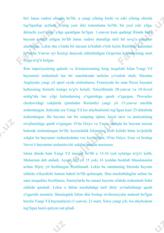 ngi yil bayramini nishonlash har bir mamlakatda turlicha yoʻnalish oladi. masalan angliyada yangi yil aprel oyida nishonlansa, fransiyada bu sana paxsa bayrami haftasining birinchi kuniga toʻgʻri keladi, xitoyliklarda 20-yanvar va 18-fevral oraligʻida har yilgi kalendarning oʻzgarishiga qarab oʻzgargan, provaslav cherkovidagi xalqlarda (jumladan ruslarda) yangi yil 13-yanvar atrofida nishonlangan, italiyada esa yangi yil iso alayhsalomni tugʻilgan kuni 25-dekabrda nishonlangan. bu bayram xar bir xalqning iqlimi, hayot tarzi va jamiyatining rivojlanishiga qarab oʻzgargan. oʻrta osiyo va yaqin sharqda bu bayram asosan bahorda nishonlangan boʻlib, keyinchalik islomning kirib kelishi bilan koʻpchilik xalqlar bu bayramni nishonlashdan voz kechishgan, oʻrta osiyo, eron va boshqa navroʻz bayramini nishonlovchi xalqlar bundan mustasno. islom dinida ham yangi yil mavjud boʻlib u 15-16 iyul oylariga toʻgʻri kelib, muharram deb ataladi. aynan 622-yil 15 yoki 16 iyuldan boshlab musulmonlar uchun hijriy yil boshlangan hisoblanadi. lekin bu sanalarning islomda bayram sifatida oʻtkazilishi hamon bahsli boʻlib qolmoqda. shia mazhabidagilar uchun bu sana …