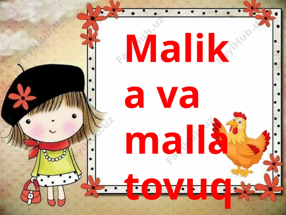 malika va malla tovuq - Page 2