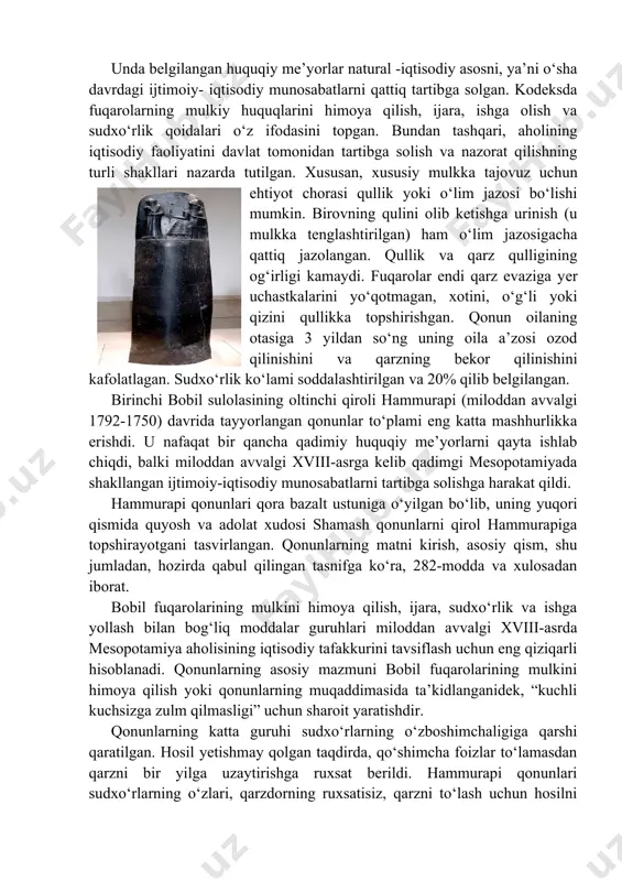 n’atning boshqa sohalari kabi muhim hisoblanadi. yana bir ilk manba “ipuser nutqi” (miloddan avvalgi xviii -asr qadimgi misr) bo‘lib, unda ijtimoiy qo‘zg‘alon, markazlashgan boshqaruv tizimining barbod bo‘lishi va uning oqibatlari tasvirlangan. bunday to‘ntarishning sabablari - keng ko‘lamli poraxo‘rlik va byurokratiyaning korrupsiyasi, uy qulligi va sudxo‘rlik ko‘lamining kuchayishi. “ipuser nutqi”ning asosiy g‘oyasi “oddiy odamlar” ning boyib ketishi va mamlakatda fuqarolar urushi boshlanishiga yo‘l qo‘ymaslik uchun kredit operatsiyalari va qarz qulligining nazoratsiz o‘sishiga yo‘l qo‘ymaslikdir. bobil. iqtisodiy fikrning eng mashhur yodgorligi xviii asrda qirol hammurapi (miloddan avvalgi 1792-1750) qabul qilgan bobil qonunlari kodeksidir. mesopotamiyada tovar-pul munosabatlarining jadal rivojlanishi xazinaga tushadigan soliq tushumlarining keskin qisqarishi va buning natijasida davlat tuzilmalarining zaiflashishi bilan birga kechdi. kodeks “kuchli kuchsizga zulm qilmasligi” uchun ishlab chiqilgan. unda belgilangan huquqiy me’yorlar natural -iqtisodiy asosni, ya’ni o‘sha davrdagi ijtimoiy- iqtisodiy munosabatlarni qattiq tartibga solgan. kodeksda fuqarolarning mulkiy huquqlarini himoya qilish, ijara, ishga olish va sudxo‘rlik qoidalari o‘z ifodasini topgan. …