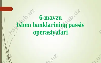 islom banklarining passiv operasiyalari — PDF