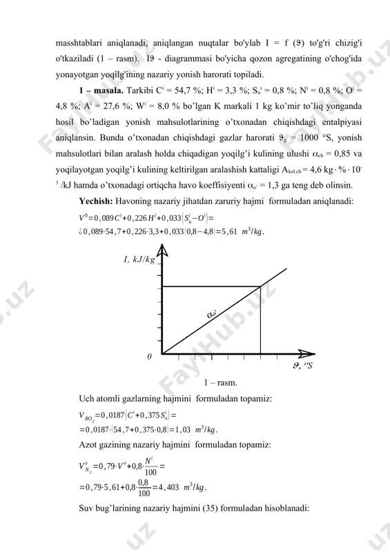 ni = 0,9 %; oi = 1,7 %; ai = 23,8 %; wi = 5,0 % dan iborat bo’lsa va o’txonadan chiqishdagi gazlar harorati g = 1100 °s ga tengligi ma’lum bo’lsa, ushbu yoqilg’ining to’liq yonishidan keyin yonish mahsulotlarining o’txonadan chiqishdagi entalpiyasi aniqlansin. javob: 3 – masala. a markali 1 kg ko’mirning tarkibi: ci = 63,8 %; hi = 1,2 %; sui = 1,7 %; ni = 0,6 %; oi = 1,3 %; ai = 22,9 %; wi = 8,5 % dan iborat bo’lsa va o’txonadan chiqishdagi gazlar harorati g = 1000 °s ga, o’txonadagi havoning ortiqchalik koeffisiyenti o’ = 1,3 ga tengligi ma’lum bo’lsa, ushbu yoqilg’ining to’liq yonishidan keyin ortiqcha havoning o’txonadan chiqishdagi entalpiyasi aniqlansin. javob: 4 – masala. tarkibi: co2 = 0,4 %; ch4 = 94,0 %; c2h6 = 2,8 %; c3h8 = 0,4 %; c4h10 = 0,3 %; c5h12 = 0,1 %; n2 = 2,0 % dan …