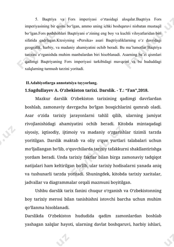 davrlardan boshlab, zamonaviy davrgacha boʻlgan bosqichlarini qamrab oladi. asar o‘zida tarixiy jarayonlarni tahlil qilib, ularning jamiyat rivojlanishidagi ahamiyatini ochib beradi. kitobda mintaqadagi siyosiy, iqtisodiy, ijtimoiy va madaniy o‘zgarishlar tizimli tarzda yoritilgan. darslik maktab va oliy oʻquv yurtlari talabalari uchun mo‘ljallangan bo‘lib, o‘quvchilarda tarixiy tafakkurni shakllantirishga yordam beradi. unda tarixiy faktlar bilan birga zamonaviy tadqiqot natijalari ham keltirilgan bo‘lib, ular tarixiy hodisalarni yanada aniq va tushunarli tarzda yoritadi. shuningdek, kitobda tarixiy xaritalar, jadvallar va diagrammalar orqali mazmuni boyitilgan. ushbu darslik tarix fanini chuqur o‘rganish va o‘zbekistonning boy tarixiy merosi bilan tanishishni istovchi barcha uchun muhim qo‘llanma hisoblanadi. darslikda oʻzbekiston hududida qadim zamonlardan boshlab yashagan xalqlar hayoti, ularning davlat boshqaruvi, harbiy ishlari, madaniy va ilmiy merosi haqida batafsil maʼlumotlar berilgan. ayniqsa, qadimgi davlatlar – baqtriya, xorazm, soʻgʻdiyona kabi mintaqalarning siyosiy tuzilishi va ulardagi ijtimoiy munosabatlar xususida muhim tarixiy faktlar keltirilgan. kitobda amir temur va temuriylar davrining jahon tarixidagi ahamiyati alohida yoritilgan. shuningdek, …