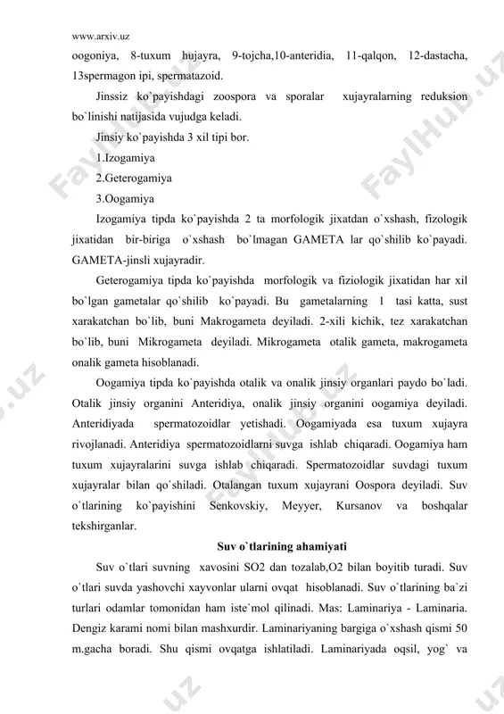 tiladi. laminariyada oqsil, yog` va uglevodlar bor. suv o`tlari vitaminlarga ham boy bo`ladi. yaponiya, xitoy va boshqa mamlakatlarda suv o`tlari bilan yer o`g`itlanadi. chunki uning tarkibida n, vr, s, va boshqa birikmalar bo`ladi. qizil suv o`tlaridan "agar-agar" degan modda olinadi. bu moddani mikrobiologiya praktikasida bakteriyalarni rivojlantirishda va o`stirishda ishlatiladi. oziq-ovqat sanoatida esa, marmelad tayyorlashda ishlatiladi. ba`zi qo`ng`ir suv o`tlaridan sifatli yelim olinadi. qo`ng`ir suvo`tlar. 1-lessoniya, б-barmoqsimon laminariya, b-shirin laminariya, г-makrosista. suv o`tlaridan olingan algin preparati yengil ich yumshatuvchi ta`siriga ega(alginat natriy). sariq suv o`tlarini qoldiqlarini "trepel" deb ataladi. bu modda dinamit tayyorlashda va binokorlikda toshlarni pardozlashda ishlatiladi. shuning uchun uzoq vaqt chirimaydi. ko`k-yashil suv o`tlarining ba`zi turlari: anavayena va stratanastoc boshqalar havodagi n2 ni yutish xususiyatiga ega. ular xavodagi n2 ni yutib, yerni n li birikma bilan boyitadi. ko`k-yashil suv o`tlari, yashil suv o`tlari, sariq suv o`tlari dengizlarda organik cho`kmalar xosil qiladi. bu organik cho`kmalarni sapropel deyiladi. sapropel oziq modda …