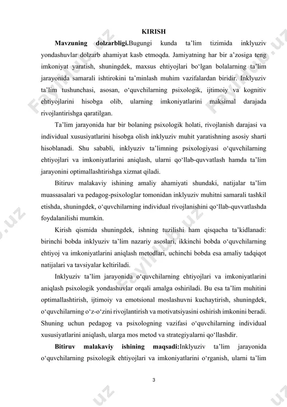 nklyuziv muhitni samarali tashkil etishda qo‘llanilishi mumkin; o‘quvchilarning individual rivojlanishini qo‘llab-quvvatlash va ularning o‘qishga bo‘lgan motivatsiyasini oshirishda amaliy yordam beradi; ota-ona va pedagoglar bilan hamkorlikni mustahkamlash, ijtimoiy va emotsional moslashuvni rivojlantirishga xizmat qiladi. bitiruv malakaviy ishining tarkibiy tuzilishi va hajmi: iii.bob 8 paragrf 50 sahifa xulosa va foydalanilgan adabiyotlardan tashkil topgan. i.bob. inklyuziv ta’lim tushunchasi va nazariy asoslari 1.1. o‘quvchilarning ehtiyojlari va imkoniyatlari inklyuziv ta’lim – bu har bir o‘quvchiga, shu jumladan maxsus ehtiyojlari bo‘lgan bolalarga ham, teng huquqli ta’lim olish imkoniyatini yaratadigan ta’lim tizimi. inklyuziv yondashuvning asosiy g‘oyasi shundaki, ta’lim jarayoni barcha o‘quvchilarning individual xususiyatlari, qobiliyatlari va ehtiyojlariga moslashtiriladi. inklyuziv ta’lim nafaqat maxsus ehtiyojli bolalarni jamiyatga integratsiya qilish, balki ularning shaxsiy rivojlanishini, ijtimoiy va emotsional moslashuvini qo‘llab-quvvatlashga xizmat qiladi. o‘quvchilarning ehtiyojlari va imkoniyatlari o‘quvchilarning ehtiyojlari va imkoniyatlarini tushunish inklyuziv ta’limning samarali tashkil etilishida muhim ahamiyatga ega. har bir o‘quvchi individual rivojlanish darajasi, qobiliyatlari va psixologik xususiyatlariga ega bo‘ladi. shu …
