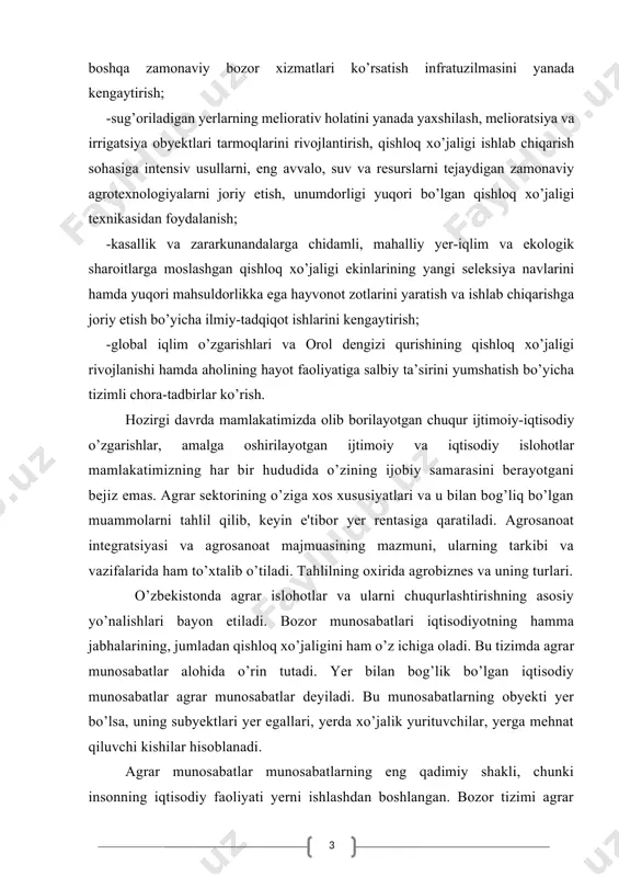 zor munosabatlari iqtisodiyotning hamma jabhalarining, jumladan qishloq xo’jaligini ham o’z ichiga oladi. bu tizimda agrar munosabatlar alohida o’rin tutadi. yer bilan bog’lik bo’lgan iqtisodiy munosabatlar agrar munosabatlar deyiladi. bu munosabatlarning obyekti yer bo’lsa, uning subyektlari yer egallari, yerda xo’jalik yurituvchilar, yerga mehnat qiluvchi kishilar hisoblanadi. agrar munosabatlar munosabatlarning eng qadimiy shakli, chunki insonning iqtisodiy faoliyati yerni ishlashdan boshlangan. bozor tizimi agrar munosabatlarga yangicha mazmun beradi. yerning tovarga aylanishi, yerga xilma-xil mulkchilikning paydo bo’lishi yerning garovga qo’yilishi nihoyat yer uchun pul shaklida renta undirilishi, agrobiznesning maxsus faoliyat turiga aylanishi bozor tizimi bilan bog’lik. 1. agrobiznes va uning turlari qishloq xo’jalik sohalaridagi tadbirkorlik faoliyati agrobiznes deyiladi. agrobiznes tushunchasiga bevosita qishloq xo’jaligi sohasiga kirmaydigan, iroq u bilan bevosita bo’lgan faoliyat bilan shug’ullanuvchi biznes turlari ham kiritiladi. bu qishloq xo’jaligiga texnikaviy ta’mirlash xizmat kursatish, uni mahsulotlarini qayta ishlash va iste’molchilarga yetkazib berish bilan bog’liq bo’lgan tadbirkorlik faoliyatidir. agrobiznes agrosanoat integratsiyasi natijasida vujudga kelgan agrosanoat …