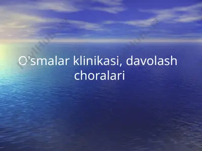 o'smalar klinikasi, davolash choralari — PPTX