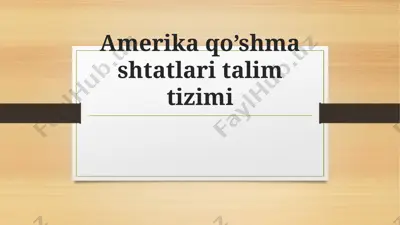 amerika qo‘shma shtatlari ta’lim tizimi — PPTX