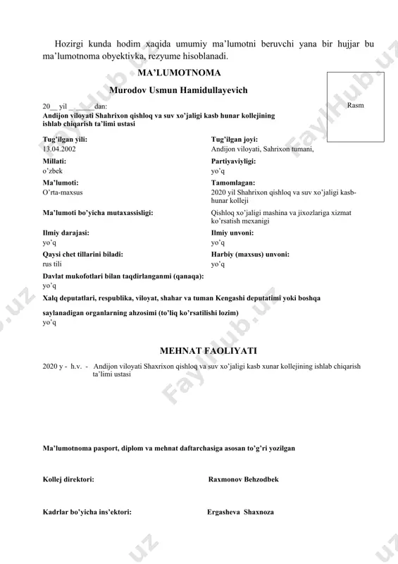 a’lumotnoma pasport, diplom va mehnat daftarchasiga asosan to’g’ri yozilgan kollej direktori: raxmonov behzodbek kadrlar bo’yicha ins’ektori: ergasheva shaxnoza murodov usmun hamidullayevichning yaqin qarindoshlari haqida ma'lumot qarindosh-ligi familiya, ismi va otasining ismi tug’ilgan yili va joyi ish joyi va lavozimi yashash joyi otasi onasi turmush o’rtog’i akasi ukasi opasi singlisi qizi o’g’li pasport: aa 2367601 andijon viloyati shahrixon tumani iib 28.10.2019 diplom: № 017914 shahrixon qishloq va suv xo’jaligi kasb-hunar kolleji 20.06.2020 reg № 148 mex.daf : an № 7578667 22.06.2020 yil. tavsiyanoma – biror shaxsni ma’lum lavozimga yoki ijtimoiy-siyosiy tashkilotlarga a’zo bo’lishi uchun tavsiya etuvchi rasmiy hujjat. har qanday tavsiyanoma matnida tavsiya qilinayotgan shaxsning xususiytlari – mutaxassis sifatida malakasi, ishchanligi, oilaviy, axloqiy jihatlari va ijtimoiy faoliyatiga baho beriladi. tavsiya etilayotgan lavozimga yoki ijtimoiy-siyosiy tashkilotlarga a’zo bo’lishga munosib ekanligiga ichonch bildiriladi. turli mukofotlarga taqdim etish ham tavsiyanoma shamoyilida bo’ladi. tavsiyanomaning asosiy zaruriy qismlari: 1. hujjatning nomi (tavsiyanoma) 2. matn. 3. tavsiyanoma …
