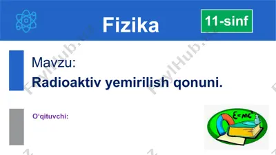 radioaktiv yemirilish qonuni — PPTX