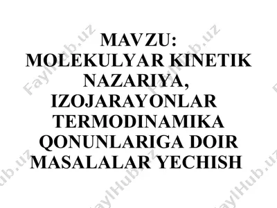 molekulyar fizika va termodinamika — PPT