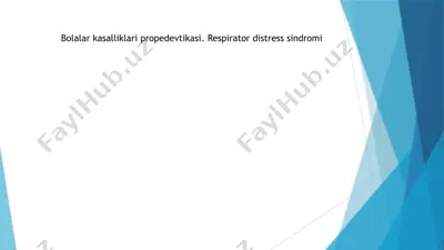 bolalar kasalliklari propedevtikasi. respirator distress sindromi — PPTX