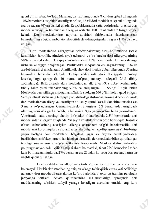 lsa, yuqumli kasalliklar shifoxonasida esa 3 marta ko’p uchragan. germaniyada dori allergiyasi 5% bemorlarda, angliyada ularning soni 4% gacha bo’lib, 3 bularning %ga yaqini o’lim bilan yakunlanadi. vinnitsada katta yoshdagi aholini ko’rikdan o’tkazilganda 2,5% bemorlarda dori moddalardan allergiya aniqlandi. yil sayin kasalliklar soni ortib bormoqda. kasallik o’sishi sabablarining asosiylari: allergik anamnezni to’g’ri baholamaslik, dori moddalarni ko’p miqdorda asossiz ravishda belgilash (pollipragmaziya), bir-biriga yaqin bo’lgan dori moddalarni belgilash, jigar va buyrak funktsiyalaridagi buzilishlarni shifokor tomonidan hisobga olmaslik, dori moddalar bilan qo’yiladigan teridagi sinamalarni noto’g’ri o’tkazish hisoblanadi. moskva shifoxonalaridagi polipragmaziyani tahlil qilish natijasi shuni ko’rsatdiki, faqat 25% bemorlar 5 tadan kam bo’lmagan miqdorda, 27% bemorlar esa 25tadan ko’proq dori preparatlarini bir vaqtda qabul qilishgan. dori moddalardan allergiyada turli a’zolar va tizimlar bir xilda zarar ko’rmaydi. har bir dori moddaning aniq bir a’zoga ta’sir qilish xususiyati bo’lishiga qaramay dori modda allergiyalarida ko’proq alohida a’zolar va tizimlar patologik jarayonga tortiladi. shved qo’mitasining ma’lumotlariga qaraganda …