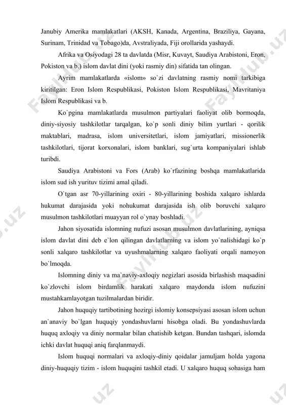 lar bilan chatishib ketgan. bundan tashqari, islomda ichki davlat huquqi aniq farqlanmaydi. islom huquqi normalari va axloqiy-diniy qoidalar jamuljam holda yagona diniy-huquqiy tizim - islom huquqini tashkil etadi. u xalqaro huquq sohasiga ham taalluqli bo`lgan umumiy huquqiy mo`ljallar va xulq-atvor qoidalarini mustahkamlaydi. biroq islom huquqining muayyan normalari tashqi siyosat va xalqaro-huquqiy tartibga solish sohasiga nisbatan o`z-o`zidan tatbiq etilmaydi. islom huquqiy ta`limotidan va ko`pgina musulmon davlatlari amaliyotidan mustahkam o`rin olgan kur`on va sunnada aniq javob berilmagan savollarni o`xshashligiga qarab hal etish («qiyos») va shar`iy hukmni topish yo`lida izlanish («ijtihod») jahonda umumiy huquqiy tartibotning shakllanishi va hozirgi zamon xalqaro huquqining progressiv rivojlanishida islom huquqiy konsepsiyasi ishtirok etishi uchun umumiy protsessual-huquqiy zamin hozirlaydi . islomning tinchlikparvarlik salohiyati alohida ajralib turadi, kur`oni karimning yuzdan ortiq o`rnida ifodalangan tinchlik va hamkorlikka chaqiriqlar nafaqat musulmon mamlakatlari, balki barcha davlatlar o`rtasidagi xalqaro nizolarni tinch yo`l bilan hal qilish umumiy tamoyilining islomiy tasdig`i sifatida qaraladi. islom va xalqaro …