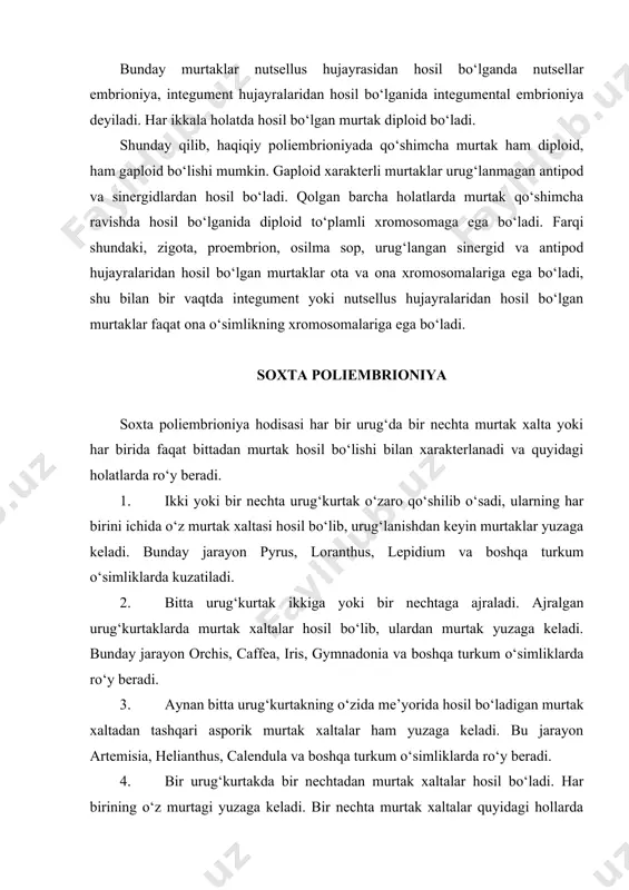 .s.yakovlev (1957) taklif etgan poliembirioniya tiplarini klassifikatsiyasi, yuqorida biz bayon qilgan klassifikatsiyalardan mohiyatan farq qiladi. u taklif etgan klassifikatsiya poliembrioniyada uchraydigan barcha holatlar hisobga olinganligi tufayli eng to‘larog‘i hisoblanadi. bu klassifikatsiyaning asosiga genetik asos solingan bo‘lib, generativ tuzilmalarning tarixiy taraqqiyotdagi rivoji ham hisobga olingan. bunga asoslanib m.s.yakolev poliembrioniyani uchta asosiy tipga ajratadi: 1. gametofit – arxegonial; 2. gametofit – gametali; 3. gametofit – sporofitli. gametofit – arxegonial poliembrioniya arxegonial o‘simliklarga xos bo‘lib, u arxegoniyli, gametali va blastomerlilarga bo‘linadi. gameto – arxegonial poliembrioniyada gametofitda ko‘plab arxegoniylarning bo‘lishi va bir nechta tuxum hujayra va proembrioni blastomerlarining bo‘linishlari bilan bog‘liq bo‘lmay, balki ko‘p murtaklilik nafaqat ko‘p miqdorda arxegoniy va tuxum hujayrani hosil bo‘lishi shuningdek, zigotani maydalanishi, undan yangi murtaklar hosil bo‘lishi bilan ham bog‘liq. gametofit – gametali poliembrioniya poliembrioniyaning bir turi – gametali yoki potensial-gametali ya’ni gameta bo‘lishi mumkin bo‘lgan holatni o‘z ichiga oladi. gametafit-gametali poliembrioniya onalik gametofitning mikropilyar va xazal qismilarida qo‘shimcha …