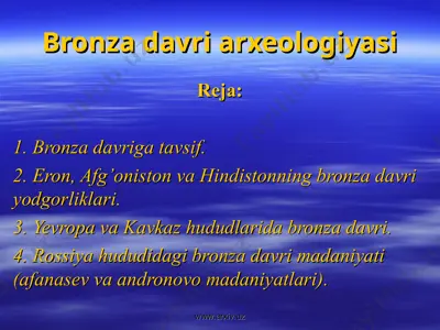bronza davri arxeologiyasi — PPT