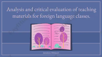 analysis and critical evaluation of teaching materials for foreign language classes — PPTX