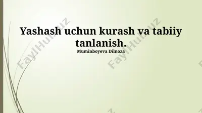 yashash uchun kurash va tabiiy tanlanish — PPTX