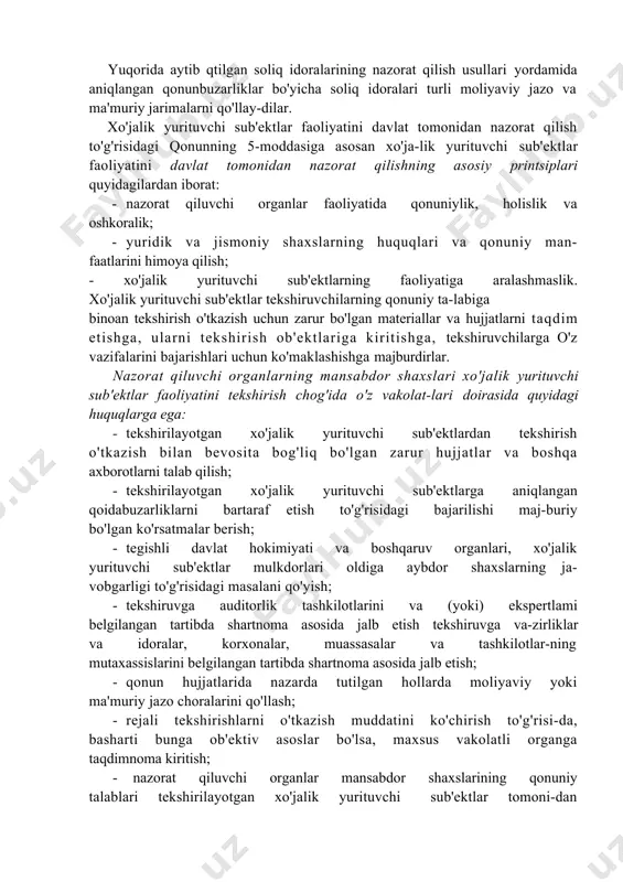 davlat tomonidan nazorat qilishning asosiy printsiplari quyidagilardan iborat: · nazorat qiluvchi organlar faoliyatida qonuniylik, holislik va oshkoralik; · yuridik va jismoniy shaxslarning huquqlari va qonuniy man- faatlarini himoya qilish; - xo'jalik yurituvchi sub'ektlarning faoliyatiga aralashmaslik. xo'jalik yurituvchi sub'ektlar tekshiruvchilarning qonuniy ta-labiga binoan tekshirish o'tkazish uchun zarur bo'lgan materiallar va hujjatlarni taqdim etishga, ularni tekshirish ob'ektlariga kiritishga, tekshiruvchilarga o'z vazifalarini bajarishlari uchun ko'maklashishga majburdirlar. nazorat qiluvchi organlarning mansabdor shaxslari xo'jalik yurituvchi sub'ektlar faoliyatini tekshirish chog'ida o'z vakolat-lari doirasida quyidagi huquqlarga ega: · tekshirilayotgan xo'jalik yurituvchi sub'ektlardan tekshirish o'tkazish bilan bevosita bog'liq bo'lgan zarur hujjatlar va boshqa axborotlarni talab qilish; · tekshirilayotgan xo'jalik yurituvchi sub'ektlarga aniqlangan qoidabuzarliklarni bartaraf etish to'g'risidagi bajarilishi maj-buriy bo'lgan ko'rsatmalar berish; · tegishli davlat hokimiyati va boshqaruv organlari, xo'jalik yurituvchi sub'ektlar mulkdorlari oldiga aybdor shaxslarning ja- vobgarligi to'g'risidagi masalani qo'yish; · tekshiruvga auditorlik tashkilotlarini va (yoki) ekspertlami belgilangan tartibda shartnoma asosida jalb etish tekshiruvga va-zirliklar va idoralar, korxonalar, …
