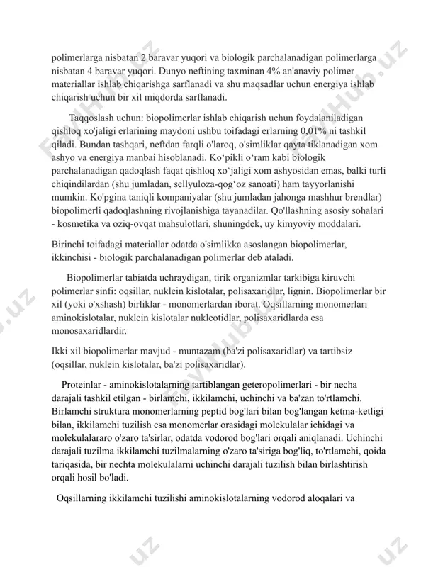 vodorod aloqalari paydo bo'lganda,b-varaqlar (qatlamlar), turli yo'nalishlarda (parallelga qarshi) ketadigan turli xil polipeptid zanjirlari o'rtasida vodorod aloqalari hosil bo'lganda, tartibsiz joylar. ikkilamchi tuzilmani bashorat qilish uchun kompyuter dasturlari qo'llaniladi. biopolimerlar tabiatda tabiiy ravishda uchraydigan va tirik organizmlarda uchraydigan polimerlar sinfidir. shu munosabat bilan biopolimerlar birinchi navbatda oqsillarni, nuklein kislotalarni va polisaxaridlarni o'z ichiga oladi. oqsillarning monomerlari - aminokislotalar, nuklein kislotalar - nukleotidlar, polisaxaridlarda - monosaxaridlar. biopolimerlarning ikki turi mavjud - muntazam (ba'zi polisaxaridlar) va tartibsiz (oqsillar, nuklein kislotalar, ba'zi polisaxaridlar) [4]. biopolimerlar bir qator xususiyatlarga ega: 1. ko'p sonli atomlardan iborat. 2. ular ko'p sonli funktsional guruhlarga ega. 3. dastlabki molekulalarning fazoviy izomerizatsiyasi va turli konformatsiyalari[1] bilan aniqlangan sezilarli miqdordagi erkinlik darajalari bilan farqlanadi. biopolimerlar zanjirli tuzilishga ega, ularning aksariyati chiziqli tuzilishga ega. tarmoqlangan biopolimerlar soni unchalik ko'p emas. masalan, glikogen molekulasi. biopolimerlar zanjirlari bir xil (gomopolimerlar) yoki turli xil (geteropolimerlar/sopolimerlar) tuzilishi va tarkibidagi monomerlardan tuzilishi mumkin. faqat geteropolimerlar axborot …