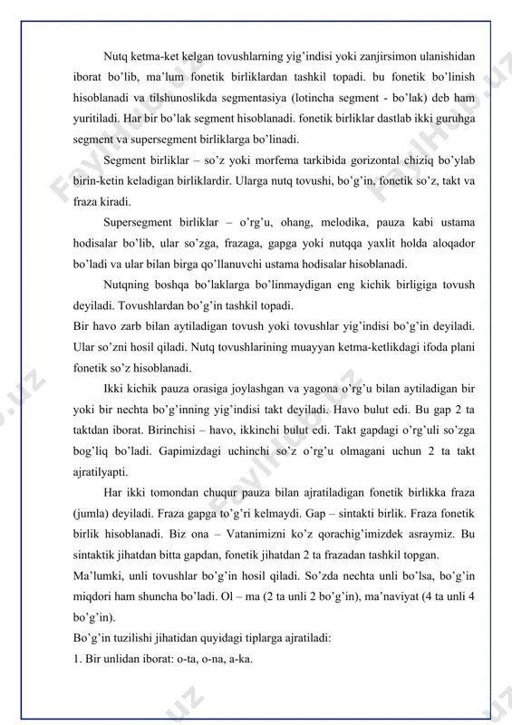 m shuncha bo’ladi. ol – ma (2 ta unli 2 bo’g’in), ma’naviyat (4 ta unli 4 bo’g’in). bo’g’in tuzilishi jihatidan quyidagi tiplarga ajratiladi: 1. bir unlidan iborat: o-ta, o-na, a-ka. 2. bir unli va bir undoshdan iborat: a) unli + undosh – ot, ish, ol. b) undosh + unli – lo-la, do-na, to-za. 3. bir unli va ikki undoshdan iborat: a) undosh + unli + undosh: kuch, qosh, mak-tab. b) unli + ikki undosh: aql, ilm, erk. v) ikki undosh + unli: fra-za, sta-kan. 4. bir unli va uch undoshdan iborat: a) undosh + unli + ikki undosh: baxt, qirq, dard. b) ikki undosh + unli + undosh: stol, trak-tor, xlor. 5. bir unli va 4 undoshdan iborat. a) ikki undosh + unli + ikki undosh: sport, shrift. b) undosh + unli + uch undosh: punkt, tekst. v) uch undosh + unli + undosh: skver, shtraf, skrip-ka. bug’inning ccv, ccvc, …