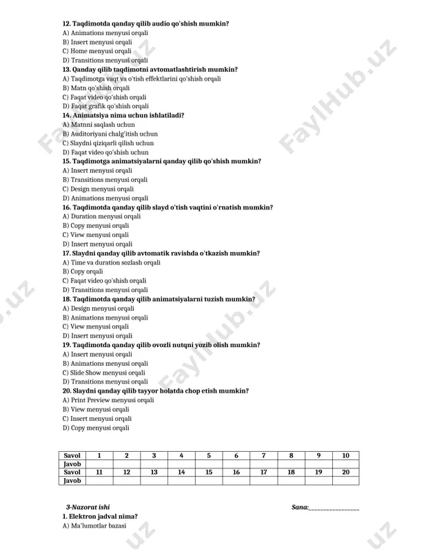 drawing tool b) insert bo'limi c) sum funksiyasi d) pen tool 17. elektron jadval nima uchun tekshiriladi? a) formulalar to'g'ri ishlayotganini bilish uchun b) yangi jadval yaratish uchun c) jadvalni saqlash uchun d) kataklar rangini o'zgartirish uchun 18. kataklardagi ma'lumotlar qanday sinovdan o'tkaziladi? a) sum funksiyasi orqali b) kalkulyator orqali natijalarni solishtirish c) ma'lumotlarni ko'chirish orqali d) ma'lumotlarni o'chirish orqali 19. elektron jadvalda ma'lumotlarni qanday formatlash mumkin? a) chegara va rang qo'shish orqali b) ma'lumotlarni o'chirish orqali c) grafik tuzish orqali d) sum buyrug'ini qo'shish orqali 20. modellashtirish jarayonida qaysi vosita ishlatiladi? a) ma'lumotlar kiritish b) grafik tuzish c) ranglarni o'zgartirish d) formulalarni sinab ko'rish savol 1 2 3 4 5 6 7 8 9 10 javob savol 11 12 13 14 15 16 17 18 19 20 javob 4-nazorat ishi sana:_________________ 1. ma'lumotlar bazasi nima uchun kerak? a) axborotlarni to'plash uchun b) tarmoq yaratish uchun c) rasm chizish uchun …