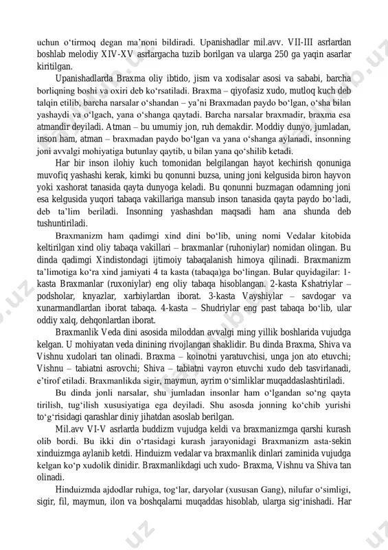 haqidagi tasavvurlar asosiy o„rin egallagan. veda dinida ko„pxudolik – poletizm hukmron bo‟lgan. uning sig„inish marosimlari asosan xudolarga qurbonlik qilish, ovqat, hayvonlar keltirish, maxsus ichimliklar ehson qilish va boshqa rasm-rusumlarni bajarishdan iborat bo„lgan. dastlab alohida ruhoniylar va ibodatxonalar bo„lmagan. keyinchalik diniy ibodatlarga boshchilik qiluvchi kohinlar, ularning yuqori tabaqalari-brahmanlar kelib chiqqan. “veda” so„zi sanskritcha bo„lib “bashorat”, “muqaddas bilim”, “oliy donishmandlik” ma‟nolarini anglatadi. bu dinining ta‟limoti qadimgi xindlarning to„rt kitobdan iborat vedalar to„plamida bayon etilgan. vedalar to„plamlarimil.avv. 2-ming yillikning boshlarida yaratilgan. vedalar quyidagi kitoblardan iborat: “rigveda”, “samaveda”, “yajurveda”, “atxarvaveda”. bu kitoblar ichida eng qadimgisi “rigveda” hisoblanadi. unda tabiatdagi narsa va xodisalar: osmon o„zgarishi, quyosh, yulduzlar, momaqaldiroq, shamol, yomg„ir, tog„lar, daryolar ilohiy kuchlar sifatida gavdalantirilib, ular sharafiga qo„shiqlar, madhiyalar to„qilgan, ularga qurbonliklar keltirilgan. insoniyat hayoti, uning qanday kun kechirishi, baxt-saodati ana shu kuchlarga bog„liq holda tasavvur qilingan. 1-kitob “rigveda” 1028 she‟riy qo„shiqdan iborat bo„lib, unga ko„ra indra – momaqaldiroq; mitra – quyosh; varuna – …