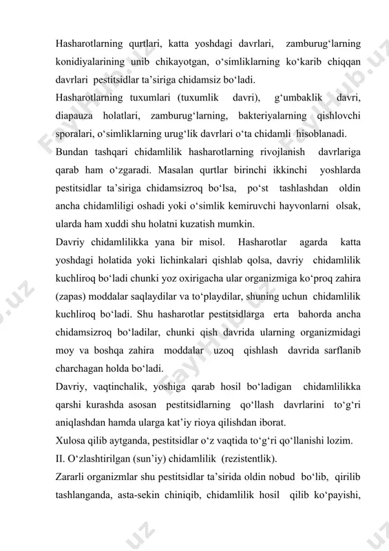 ligi. misol uchun gxsg pestitsidi surunkali qo‘llanilganda hasharotlarning ayrim turlari xlororganik pestitsidlarga chidamlilik hosil qiladi. v) aralash(perekrestnaya) ikkita yoki undan ko‘p har- xil guruhlarga kiruvchi pestitsidlarga chidamlilik hosil qilishi. bu chidamlilik kam uchraydi va juda kam o‘rganilgan. rezistentlik ya’ni chidamlilikni yuqotish uning oldini olish maqsadida esa qo‘yidagilarga rioya qilish kerak: birinchidan - pestitsidlarning normasiga, ikkinchidan - ishlash muddatiga, uchinchidan - pestitsidlarning tez-tez almashtirib turishiga to‘rtinchidan - sinergentlarni pestitsidlarga qo‘shish yuli bilan. sinergentlar - pestitsidlar ta’sirni kuchaytirib chidamlilikni oldini oladi. 3.pestitsidlarning normasi, quvvati, ekspozitsiyasi. ta’rif: pestitsidlarning ma’lum bir hajmdagi miqdorini , ma’lum bir yuzaga, hajmga sarfiga dozasi deb aytiladi. normasi deb esa pestitsidlarning ta’sir etuvchi moddasi yoki preparativ miqdoriga ma’lum bir yuzaga, hasharotga, jonivorga, hayvonga sarflangan miqdoriga aytiladi. ishchi aralashmada pestitsidlarning konsentratsiyasi quvvati berilib, foiz ko‘rsatkichida beriladi. zaharlilik (toksichnost) - pestitsidning kichik bir miqdorda har bir organizmdagi normal holatni o‘zgartirib zaharlanish yoki o‘limni sodir etishiga aytiladi. kuchli va xronik zaharlanish mavjud …