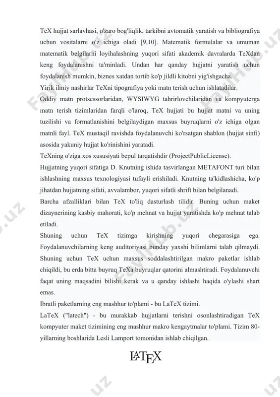 ambor, yuqori sifatli shrift bilan belgilanadi. barcha afzalliklari bilan tex to'liq dasturlash tilidir. buning uchun maket dizaynerining kasbiy mahorati, ko'p mehnat va hujjat yaratishda ko'p mehnat talab etiladi. shuning uchun tex tizimga kirishning yuqori chegarasiga ega. foydalanuvchilarning keng auditoriyasi bunday yaxshi bilimlarni talab qilmaydi. shuning uchun tex uchun maxsus soddalashtirilgan makro paketlar ishlab chiqildi, bu erda bitta buyruq texa buyruqlar qatorini almashtiradi. foydalanuvchi faqat uning maqsadini bilishi kerak va u qanday ishlashi haqida o'ylashi shart emas. ibratli paketlarning eng mashhur to'plami - bu latex tizimi. latex ("latech") - bu murakkab hujjatlarni terishni osonlashtiradigan tex kompyuter maket tizimining eng mashhur makro kengaytmalar to'plami. tizim 80-yillarning boshlarida lesli lamport tomonidan ishlab chiqilgan. расм. 2. logotip latex. shuni ta'kidlash kerakki, biron bir so'l to'plam tex funktsiyasini kengaytirmaydi: latex-da bajarilishi mumkin bo'lgan hamma narsa tex bilan ham amalga oshiriladi (aksi to'g'ri emas). latexning birinchi versiyasi 1984 yilda lesli lamport tomonidan chiqarilgan. xalqarolashtirishning yuqori mashhurligi …