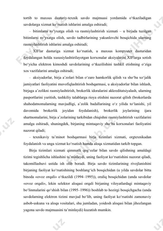 t ko‘rsatishini nazorat qiladi, takomillashuvi ustida ish olib boradi. birja savdo tizimlarining rivojlanishini birjaning faoliyat ko‘rsatishining boshlang‘ich bosqichidan (u yilda savdolar bitta binoda «ovoz orqali» o‘tkazildi (1994–1995)), oraliq bosqichidan (unda savdolar «ovoz orqali», lekin selektor aloqasi orqali birjaning viloyatlardagi mintaqaviy bo‘linmalarini qo‘shish bilan (1995–1996)) boshlab to hozirgi bosqichgacha (unda savdolarning elektron tizimi mavjud bo‘lib, uning faoliyat ko‘rsatishi zamonaviy asbob-uskuna va aloqa vositalari, shu jumladan, yoidosh aloqasi bilan jihozlangan yagona savdo majmuasini ta’minlaydi) kuzatish mumkin. orgtexnikadan foydalanish va unga xizmat ko‘rsatish xizmati murakkab birja savdo tizimi hamda fond birjasining turli bo‘linmalarida mavjud bo‘lgan kompyuter parkini ta’minlaydi. aloqa xizmati ishining o‘ziga xosligi shundaki, aniq yil tizimida birja savdolarini o‘tkazishda birjaning markaziy savdo zali va respublika mintaqalarida joylashgan savdo maydonchalari o‘rtasida barqaror aloqa ta’minlanishi zarur. yana shuni ta’kidlash joizki, savdo zalidagi avtomatlashtirilgan brokerlik joylari telefonlar bilan jihozlangan, ular orqali brokerlar savdolarning butun jarayoni davomida mijozlar bilan turli mavqelar bo‘yicha shartlarni aniqlashi mumkin. ekspert-kotirovka …