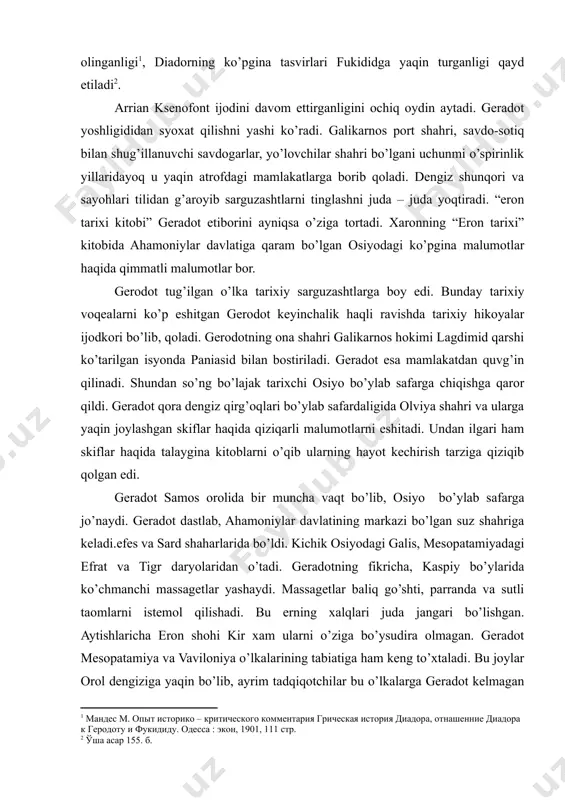 tlarni tinglashni juda – juda yoqtiradi. “eron tarixi kitobi” geradot etiborini ayniqsa o’ziga tortadi. xaronning “eron tarixi” kitobida ahamoniylar davlatiga qaram bo’lgan osiyodagi ko’pgina malumotlar haqida qimmatli malumotlar bor. gerodot tug’ilgan o’lka tarixiy sarguzashtlarga boy edi. bunday tarixiy voqealarni ko’p eshitgan gerodot keyinchalik haqli ravishda tarixiy hikoyalar ijodkori bo’lib, qoladi. gerodotning ona shahri galikarnos hokimi lagdimid qarshi ko’tarilgan isyonda paniasid bilan bostiriladi. geradot esa mamlakatdan quvg’in qilinadi. shundan so’ng bo’lajak tarixchi osiyo bo’ylab safarga chiqishga qaror qildi. geradot qora dengiz qirg’oqlari bo’ylab safardaligida olviya shahri va ularga yaqin joylashgan skiflar haqida qiziqarli malumotlarni eshitadi. undan ilgari ham skiflar haqida talaygina kitoblarni o’qib ularning hayot kechirish tarziga qiziqib qolgan edi. geradot samos orolida bir muncha vaqt bo’lib, osiyo bo’ylab safarga jo’naydi. geradot dastlab, ahamoniylar davlatining markazi bo’lgan suz shahriga keladi.efes va sard shaharlarida bo’ldi. kichik osiyodagi galis, mesopatamiyadagi efrat va tigr daryolaridan o’tadi. geradotning fikricha, kaspiy bo’ylarida ko’chmanchi massagetlar yashaydi. massagetlar …