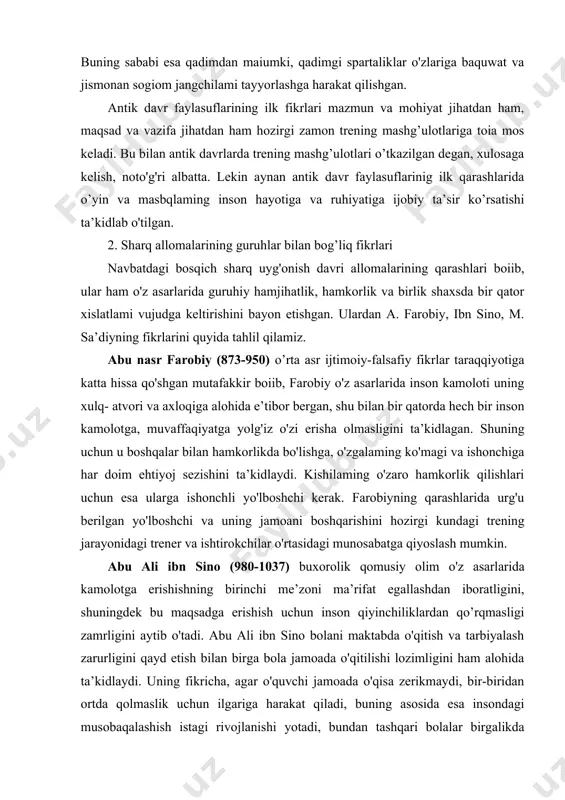 bo'lishga, o'zgalaming ko'magi va ishonchiga har doim ehtiyoj sezishini ta’kidlaydi. kishilaming o'zaro hamkorlik qilishlari uchun esa ularga ishonchli yo'lboshchi kerak. farobiyning qarashlarida urg'u berilgan yo'lboshchi va uning jamoani boshqarishini hozirgi kundagi trening jarayonidagi trener va ishtirokchilar o'rtasidagi munosabatga qiyoslash mumkin. abu ali ibn sino (980-1037) buxorolik qomusiy olim o'z asarlarida kamolotga erishishning birinchi me’zoni ma’rifat egallashdan iboratligini, shuningdek bu maqsadga erishish uchun inson qiyinchiliklardan qo’rqmasligi zamrligini aytib o'tadi. abu ali ibn sino bolani maktabda o'qitish va tarbiyalash zarurligini qayd etish bilan birga bola jamoada o'qitilishi lozimligini ham alohida ta’kidlaydi. uning fikricha, agar o'quvchi jamoada o'qisa zerikmaydi, bir-biridan ortda qolmaslik uchun ilgariga harakat qiladi, buning asosida esa insondagi musobaqalashish istagi rivojlanishi yotadi, bundan tashqari bolalar birgalikda bo’lganlarida ular o’zaro bir-birini hurmat qilishga o'rganadilar, do'stlashadilar, o’quv materiallarini o'zlashtirishda bir-birlariga ko'mak-lashadilar. bulaming barchasi trening jarayonida ishtirokchilarda yuzaga keltirilishi lozim bo’lgan ko’nikma va malakalarga aynan mos keladi. ibn sino bolani jamoada o'qitish haqida fikr …