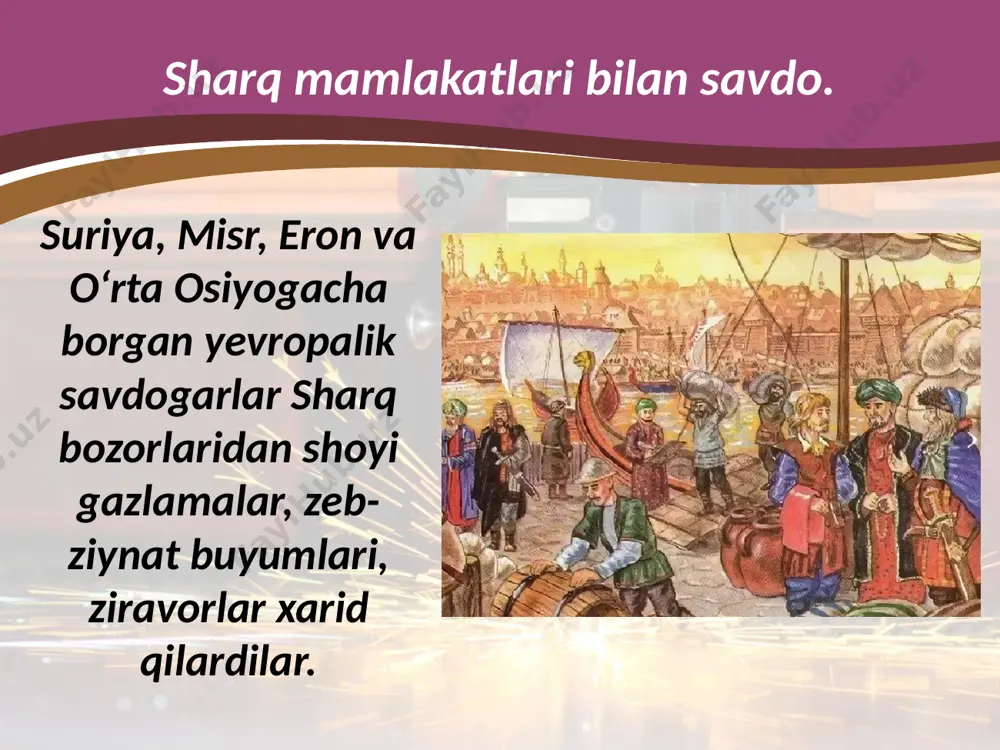 o‘rta asrlarda tovar ishlab chiqarishning yuksalishi. bozor va yarmarkalar. 7- sinf - Page 5