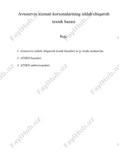avtosеrvis xizmati korxonalarining ishlab chiqarish tеxnik bazasi — DOC