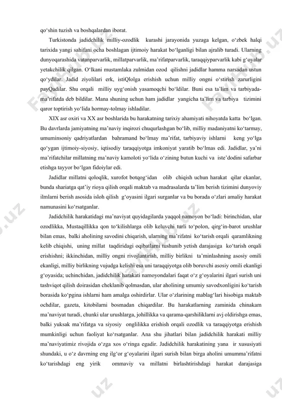 idchilik-yangilanish, yangi usul ma’nosini anglatadi. u yangi zamonaviy maktab, matbaa, milliy taraqqiyot usullari, yo‘llari tarafdorlarining umumiy nomi. jadidchilikning asosiy g‘oya va maqsadlari: turkistonni o‘rta asrchilik, feodal qoloqlik, xurofotlardan ozod qilish, «usuli qadim»ni inkor etgan holda o‘lkani, halqni, millatni zamonaviy taraqqiyot yo‘liga olib chiqish, milliy davlat bunyod etish, konstitutsion, parlament va prezident idora usuldagi ozod va farovon jamiyat qurish, turkiy tillarga davlat tili maqomini berish, milliy qo‘shin tuzish va boshqalardan iborat. turkistonda jadidchilik milliy-ozodlik kurashi jarayonida yuzaga kelgan, o‘zbek halqi tarixida yangi sahifani ocha boshlagan ijtimoiy harakat bo‘lganligi bilan ajralib turadi. ularning dunyoqarashida vatanparvarlik, millatparvarlik, ma’rifatparvarlik, taraqqiyparvarlik kabi g‘oyalar yetakchilik qilgan. o‘lkani mustamlaka zulmidan ozod qilishni jadidlar hamma narsadan ustun qo‘ydilar. jadid ziyolilari erk, istiqlolga erishish uchun milliy ongni o‘stirish zarurligini payqadilar. shu orqali milliy uyg‘onish yasamoqchi bo‘ldilar. buni esa ta’lim va tarbiyada-ma’rifatda deb bildilar. mana shuning uchun ham jadidlar yangicha ta’lim va tarbiya tizimini qaror toptirish yo‘lida hormay-tolmay ishladilar. xix …