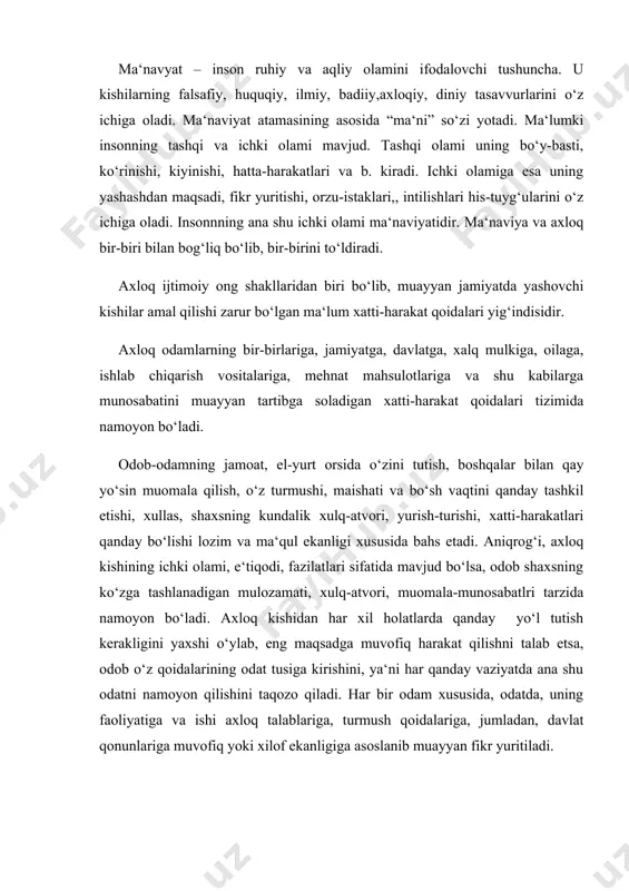 ulqi-odobiga alohida e‘tibor berilishi bejiz emas. asrlar davomida axloq-odob mavzuida qanchadan-qancha kitoblar, hikmatlarnomalar, ibratli hikmatu rivoyatlar yaratilgan. xalq og‘zaki ijodi xazinalarida axloq-odobga doir bebaho fikr javohirlari borki, ularning hammasini hisoblab hisobiga ta‘riflab ta‘rifiga etib bo‘lmaydi. muqaddas qur‘oni karimda va payg‘ambarimiz muhammad alayhissalomning hadislarida insoniy ahloq-odobning barcha qirralari o‘z ifodasini topgan. muqaddas kalimalarning deyarli hammasini yaxshi amallarning hidoyatiyu yomon odatlarning zarari bayon etilib, ulardan qanday qilib saqlanish lozimligi haqida yo‘l-yo‘riqlar ko‘rsatib qo‘yilgan. forobiyning “fozil odamlar shahri”, abu ali ibn sinoning “donishnoma”, kaykovusning “qobusnoma”, yusuf xos hojibning “qutadg‘u bilig”, ahmad yugnakiyning “hibatul haqoyiq”, nosir hisravning “saodatnoma”, “ro‘shnoyinoma”, sa‘diy sheroziyning “guliston”, “bo‘ston”, abdulla avloniyning “turkiy guliston yoxud axloq” kabi minglab asarlar axloq ilmidan saboq beradi. bizning turon zamin xalqlari axloqiy tarbiya sohasida boy an‘analarga ega. axloqqa oid dastlabki fikrlar “avesto” kitobida qadimgi bitiklarda va boshqa yozma manbalarda o‘z ifodasini topgan. bo‘lardan tashqari, o‘zbek xalqi o‘rtasida keng tarqalgan pandnomalar, o‘gitlar va odobnomalarda, xalq pedagogikasida, …