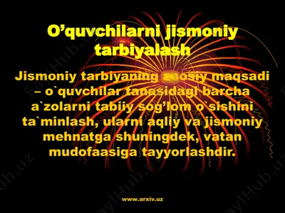 o’quvchilarni jismoniy tarbiyalash — PPT