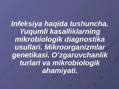 infeksiya haqida tushuncha — PPTX