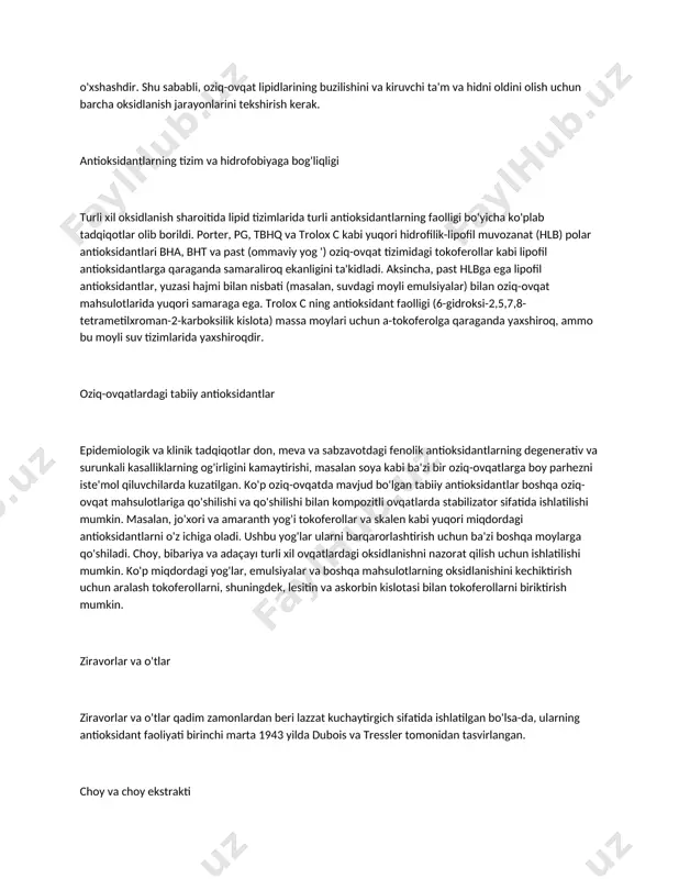ba'zi antioksidantlar mavjud va sun'iy ravishda olingan ba'zi moddalar buni amalga oshiradi. tabiiy antioksidantlarning eng tarqalgani va eng mashhuri tokoferollardir. fenol bo'lganlar eng ko'p ishlatiladigan sun'iy antioksidantlardir. antioksidantlar, boshqa stabilizatorlar singari, past sifatli oziq-ovqat mahsulotlarining sifatini yaxshilamaydi va ovqatlarga begona ta'm va hid bermaydi. biroq, ushbu materiallar sifatli xom ashyo, mos ishlab chiqarish texnikasi, qadoqlash va saqlashning qulay usullari bilan birgalikda ishlatiladigan mahsulot sifatini himoya qiladi. ushbu moddalar oziq-ovqat mahsulotlaridagi oksidlanish muammolarini ham yo'q qiladi. yog 'bir muncha vaqt og'riqli bo'lishiga to'sqinlik qiladigan antioksidantlarga qo'shimcha ravishda, tarkibida yog' bo'lmagan ozuqa moddalarining rangi va hidlaridan himoya qilish ham ma'lum. boshqa tomondan, antioksidantlarga boy antioksidantlar mavjud, ammo ularning toksikligi sababli ozuqa moddalarida ishlatilmaydi. antioksidantning ozuqa moddalarini ishlatishdan oldin uning sog'liq uchun zarari yo'qligini aniqlash kerak. bundan tashqari, antioksidantning nomi va miqdori ozuqa moddasining yorlig'iga yozilishi kerak. yaxshi antioksidant quyidagi xususiyatlarga ega bo'lishi kerak. fiziologik jihatdan zararsiz bo'lishi kerak.u yog'ning yoki yog'li mahsulotlarning …