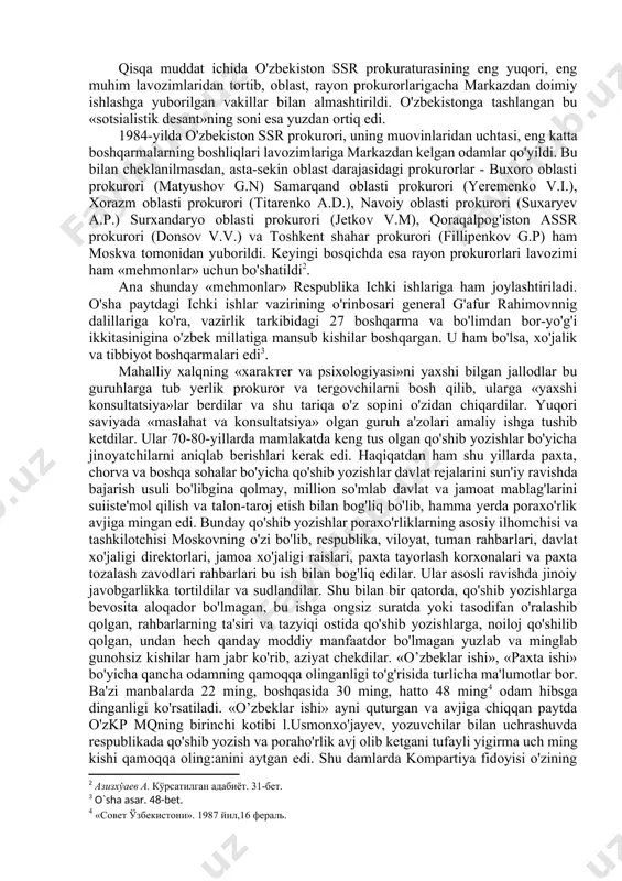 hlagan melkumov (millati arman) bilan o'zbekiston kp mqning birinchi kotibi sh.rashidov o'rtasidagi o'zaro kelishmovchiliklardan boshlangan. o'sha kezlarda buxoro viloyati bxss boshlig'i muzaffarov va buxoro shahar savdo idorasining direktori qudratovlarning poraxo'rligiga taalluqli ma`lumotlar dxqda bo`lgan. bu shaxslar buxoro viloyati firqa qo'mitasining birinchi kotibi a.karimov himoyasida bo`lgan va unga «oshirib» turishgan. a.karimov esa o'z navbanda sh.rashidov bilan yaqin aloqada bo`lgan. shu bois melkumov va uning gumashtalari o'z oldilariga muzaffarov va qudratovni fosh qilish orqali a.kanmovga chiqish va so'ngra u orqali sh.rashidovni «nishonga» olishni mo'ljallab harakat qilganlar. 1983-yilda buxoroda ilgaridan o'ylab rejalashtirilgan va amalga oshirilgan «operatsiya» tufayli muzaffarov va qudratovlar qamoqqa olindilar. ular xalqqa ma`lum bo`lgan birinchi o'zbek millionerlari bo'lib chiqdi. bu ish darhol moskvaga oshirildi va markazda ana shu tariqa «o'zbek ishi» paydo bo'ldi. sssr prokuraturasining tergov qismi boshlig'i g.p.karakozov darhol tergov guruhi tuzib, unga boshqa bir armani - t.x.gdlyanni rahbar qilib tayinladi. tergovchilar guruhiga kiritilgan vakillarining deyarlik hammasi gdlyan bilan yaqin …