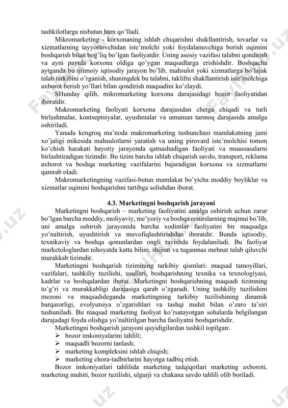 lab chiqaruvchi bilan iste’mol o’rtasida bevosita aloqaning mavjudligi bilan ajralib turadi. xizmatlarning ko’pchilik qismi kompleks xarakterga ega. masalan, mehmonxonalar, jamoat ovqat joylari, yekskursion xizmat, yedgorlik mollari sotish va xaqozolar paydo bo’lishi yalpi turistik mahsulot tushunchasi bilan bevosita bog’liqdir. shu sababli ko’rsatish sohasida marketing juda katta yo’nalishga ega. 4.2. makromarketing va mikromarketing marketingning tarkibiy tuzilishi haqida fikr yuritilganda uning tarkibida mikromarketing, mikromarketing turlari mavjudligini alohida ta’kidlash zarur. bu tushunchalarni fanga birinchi marta f.kotler 1972 yilda kiritdi va ularni xo’jalik faoliyati bilan shug’ullanadigan tashkilotlar bilan bir qatorda foyda olish bilan bog’liq bo’lmagan madaniyat, ijtimoiy, siyosiy va shunga o’xshash tashkilotlarga nisbatan ham qo’lladi. mikromarketing - korxonaning ishlab chiqarishni shakllantirish, tovarlar va xizmatlarning tayyorlovchidan iste’molchi yoki foydalanuvchiga borish oqimini boshqarish bilan bog’liq bo’lgan faoliyatdir. uning asosiy vazifasi talabni qondirish va ayni paytda korxona oldiga qo’ygan maqsadlarga erishishdir. boshqacha aytganda bu ijtimoiy iqtisodiy jarayon bo’lib, mahsulot yoki xizmatlarga bo’lajak talab tarkibini o’rganish, shuningdek bu talabni, …