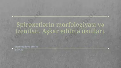 spiroxetlərin morfologiyası və təsnifatı. aşkar edilmə üsulları. — PPTX